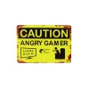 Angry Gamer Humorous Metal Sign 15x20cm 1pc