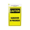 Caution “HANGOVER” Sign 20x30cm