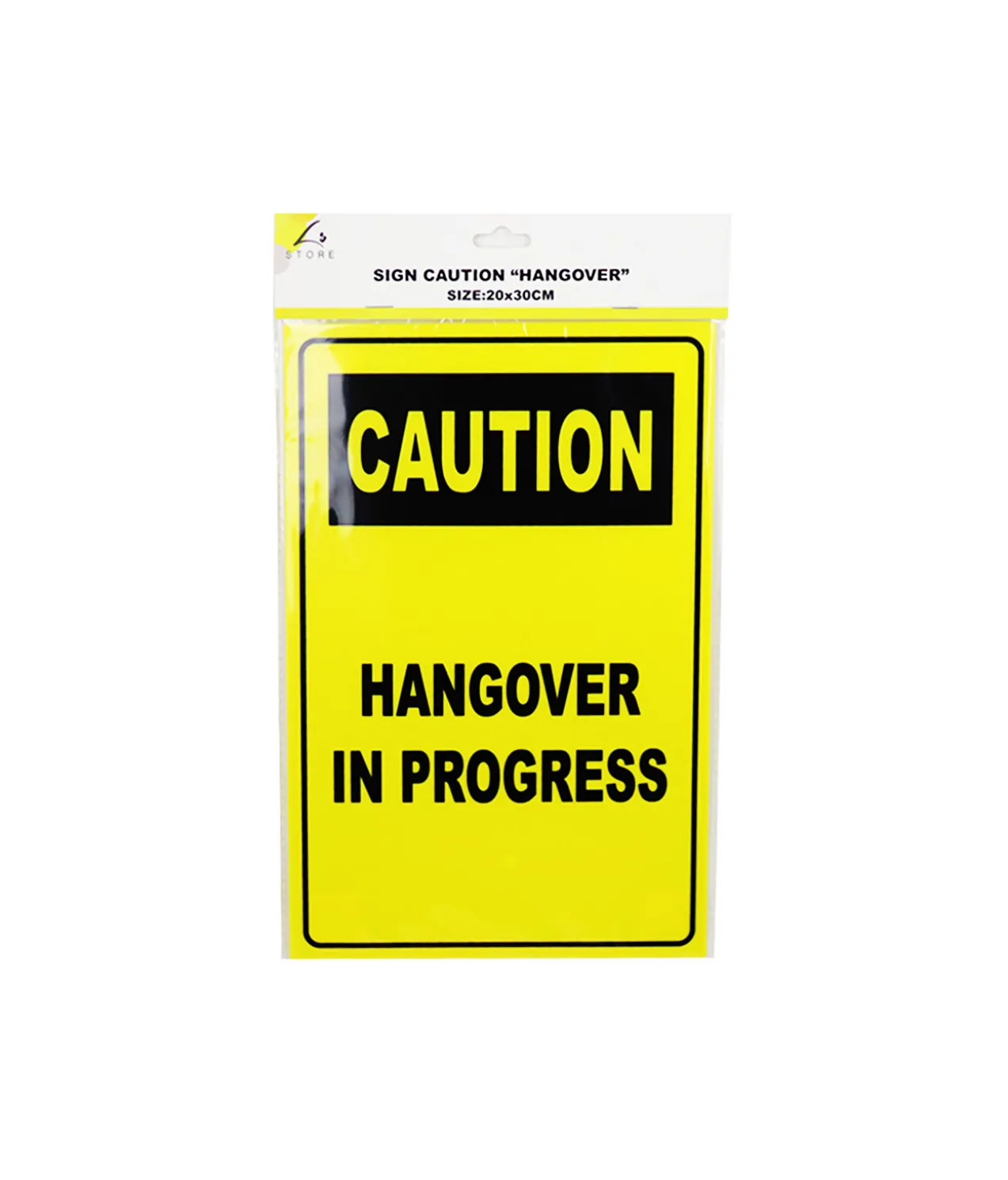 Caution “HANGOVER” Sign 20x30cm