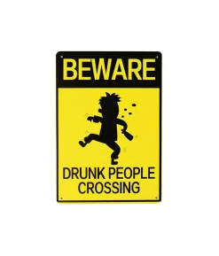 Drunk Humorous Metal Sign 15x20cm 1pc